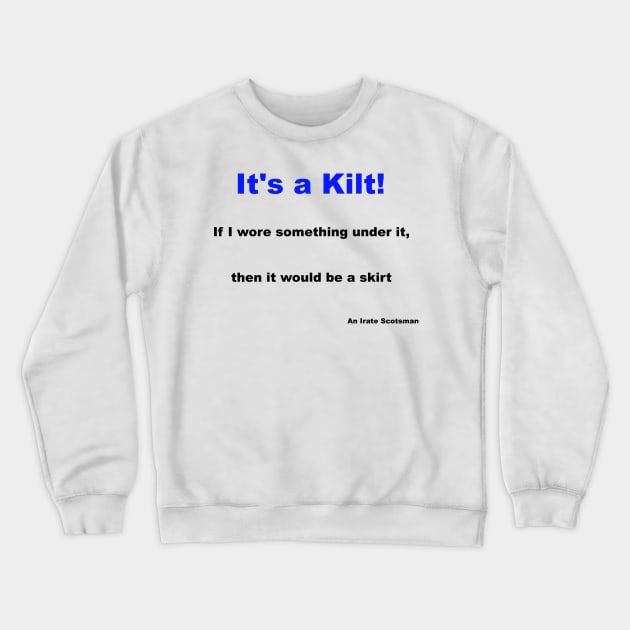 The Scottish Kilt Crewneck Sweatshirt by PiginMud